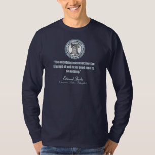 Camiseta Citação de Edmund Burke (Good v Mau)