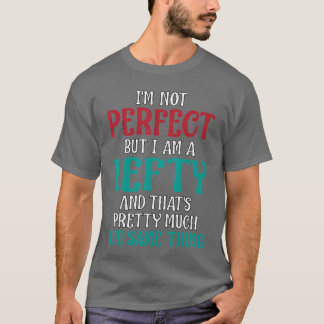 Camiseta Citação de família Não Sou Perfeito Mas Sou Canhot