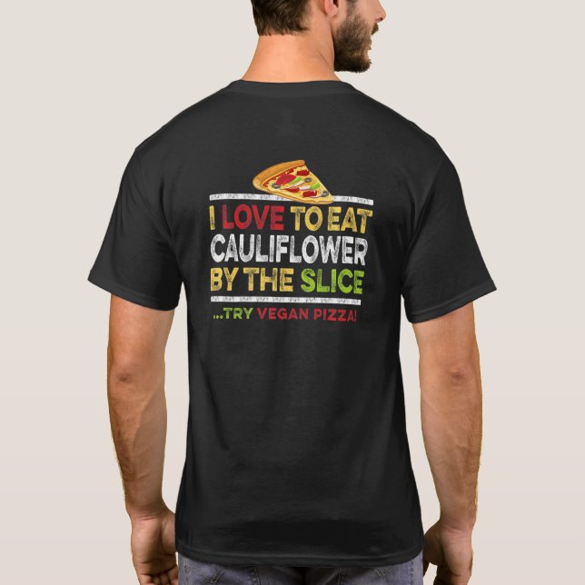 Camiseta Citação de Fatia de Pizza de Couve-flor Vegana Sem (Verso)