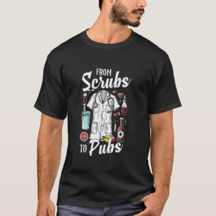 Camiseta Citação de Festa After Work de Scrubs To Pubs Engr