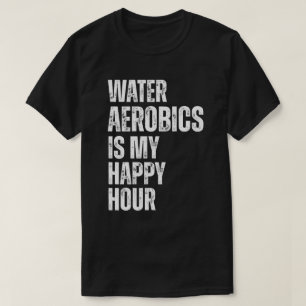 Camiseta Citação de Fitness Hora Feliz de Aeróbica Aquática