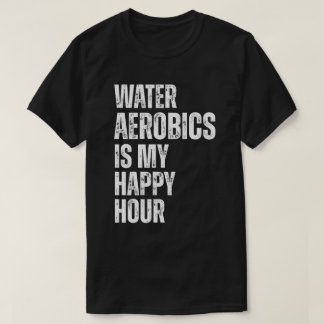 Camiseta Citação de Fitness Hora Feliz de Aeróbica Aquática
