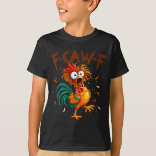Camiseta Citação de frango F-caw-f Galo Fcawf Engraçado Faw