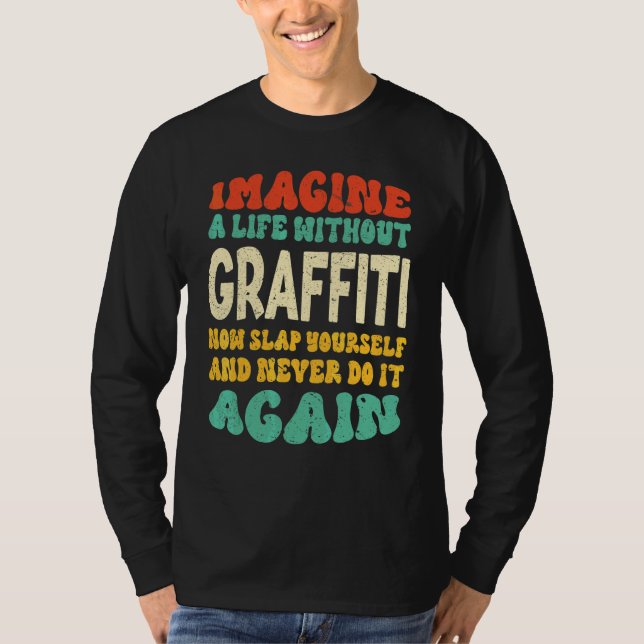 Camiseta Citação de Graffiti para Graffiti (Frente)