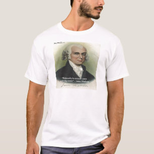 Camiseta Citação de James Madison "Filosofia/Senso Comum"