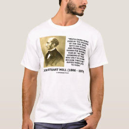 Camiseta Citação de John Stuart Mill Verdade Ganha Mais Pen