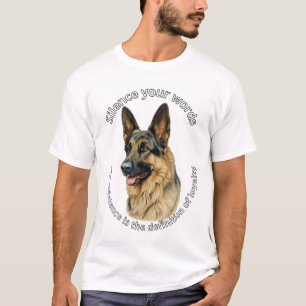 Camiseta Citação de Lealdade do Cão Pastor Alemão Silencia