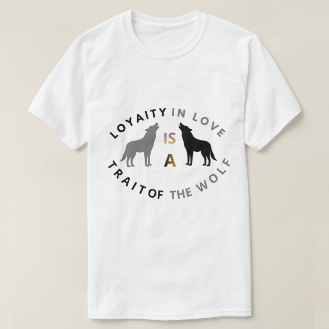 Camiseta Citação de Lealdade e Amor de Lobo (Frente do Design)