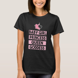 Camiseta Citação de Menina Bebê Princesa Rainha Deusa