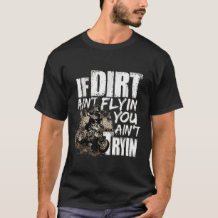 Camiseta Citação de Motocross Se a Poeira Não Está Voando V