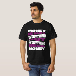 Camiseta Citação de Negócios: Dinheiro Não é Tudo