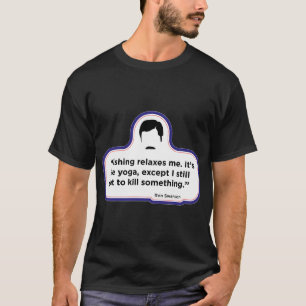 Camiseta Citação de pesca de Ron Swanson