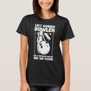 Camiseta Citação De Pessoa À Esquerda Para Um Boliche À Esq