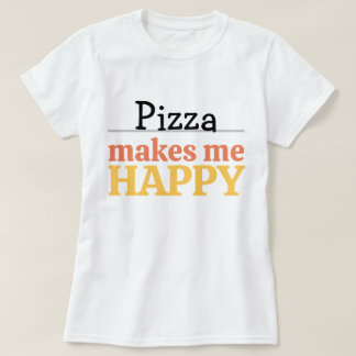 Camiseta Citação de Pizza Me Faz Feliz Vibrante Moderna Com