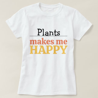Camiseta Citação de Plantas Me Fazem Feliz Vibrante Moderno