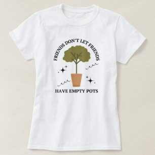 Camiseta Citação de Potes Engraçados Engraçado de jardina