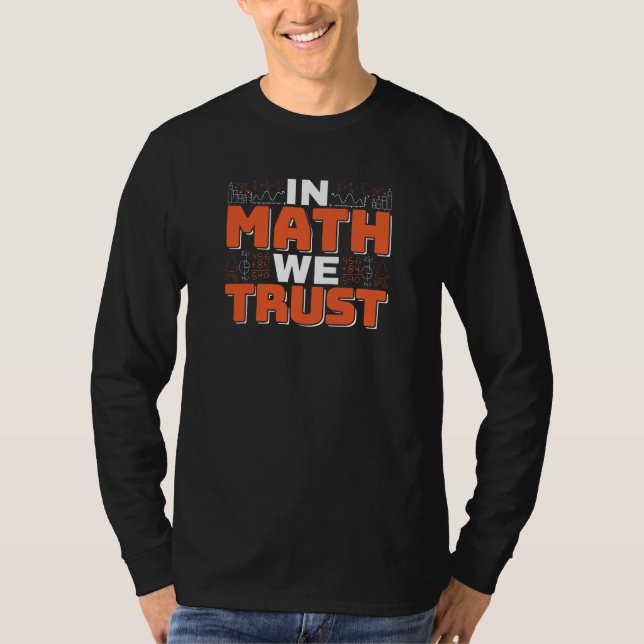 Camiseta Citação de Professor de Matemática - Confiamos na  (Frente)