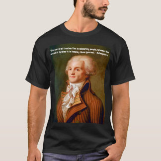 Camiseta Citação de Robespierre sobre a liberdade e a tiran