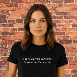 Camiseta citação de roupa estética nem sempre sou sarcástic