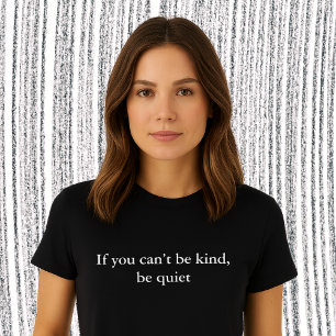Camiseta citação de roupa estética que não pode ser gentil,