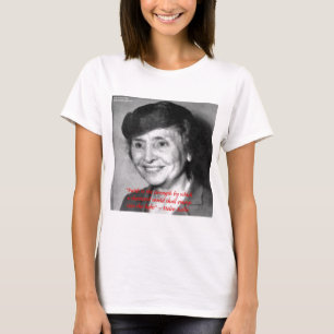 Camiseta Citação de Sabedoria de Helen Keller "Fé/Força"