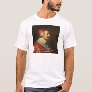 Camiseta Citação de Sabedoria e Sucesso do Cardeal Richelie