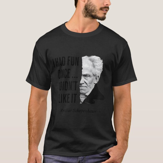 Camiseta Citação de Schopenhauer Declaração engraçada do fi (Frente)