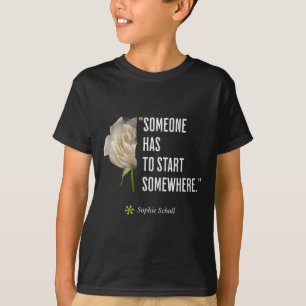 Camiseta Citação de Sophie Scholl Aniversário de Oposição R