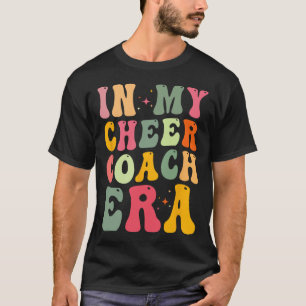 Camiseta Citação de Treinador de Cheer - Na Minha Era de Tr
