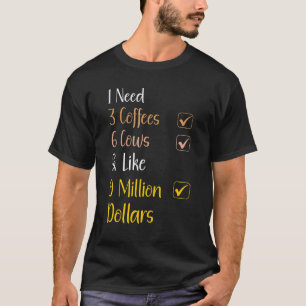 Camiseta Citação de Vaca Eu Preciso de 3 Cafés 6 Vacas Vaca