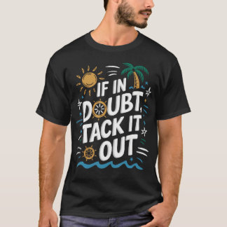 Camiseta Citação de Vela de Iate para Marinheiro Barco de V