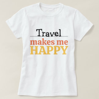 Camiseta Citação de Viagem Me Faz Feliz Vibrante Wanderlust