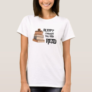 Camiseta Citação Divertida de Amante de Livros Dormir Achei