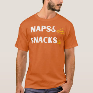Camiseta Citação Divertida de Comida Sonecas e Lanches Dize