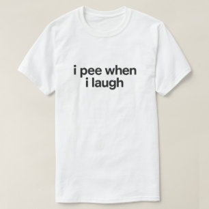 Camiseta Citação Divertida de Exagero "Eu Faço Xixi Quando 