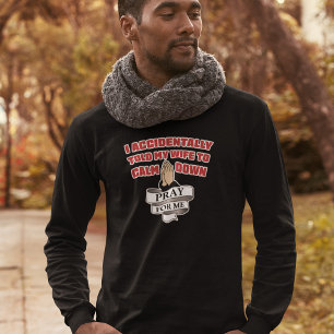 Camiseta Citação Divertida de Marido - Reze Por Mim