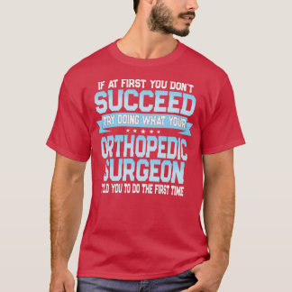 Camiseta Citação do Cirurgião Ortopédico Engraçado