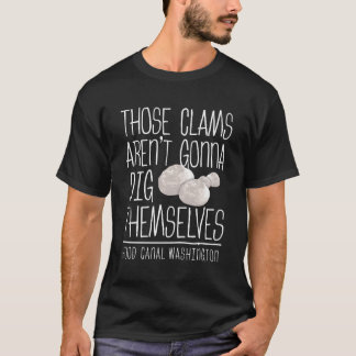 Camiseta Citação do Clam Digger Hood Canal Washington Clamm