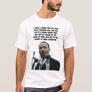 Camiseta Citação do discurso dos sonhos de Martin Luther Ki