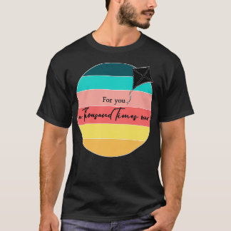 Camiseta Citação do Kite Runner para você mil vezes