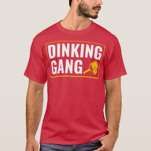 Camiseta Citação do Pickleball Dinking Gang Funny Picklebal