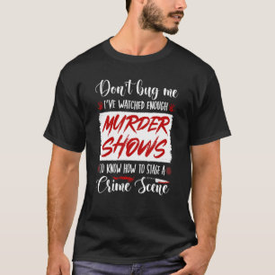 Camiseta Citação do programa de homicídio criminal, Palco c