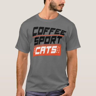 Camiseta citação engraçada café esportes gatos amante amigo