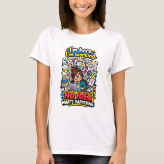 Camiseta Citação engraçada confusa no trabalho