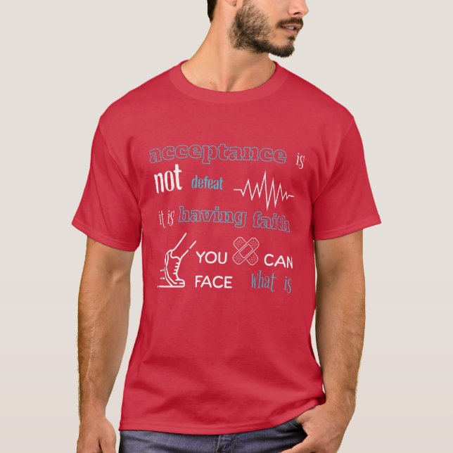 Camiseta citação engraçada de aceitação (Frente)