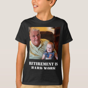 Camiseta Citação engraçada de aposentadoria é trabalho duro