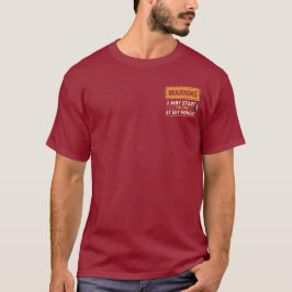 Camiseta Citação engraçada de aviso de construção de pavime