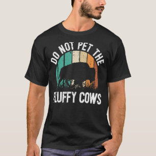 Camiseta Citação Engraçada de Bisonho Não Acaricio as Vacas