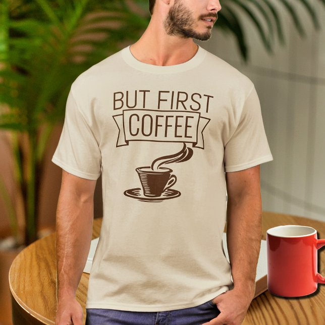 Camiseta citação engraçada de café T-Shirt (Criador carregado)