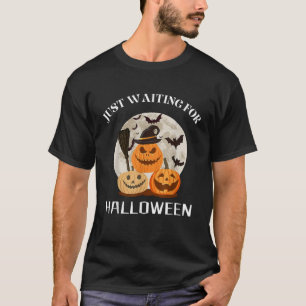 Camiseta Citação engraçada de design esperando apenas pela